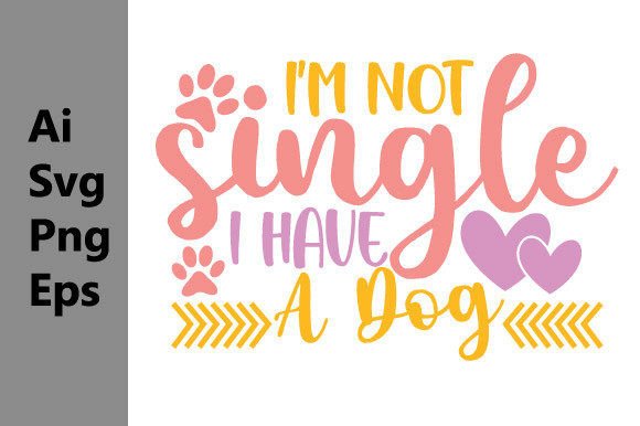 Iβm Not Single I Have a Dog T Shirt Tee